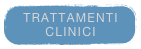 TRATTAMENTI CLINICI