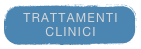 TRATTAMENTI CLINICI